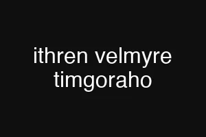ithren velmyre timgoraho